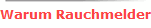 Warum Rauchmelder